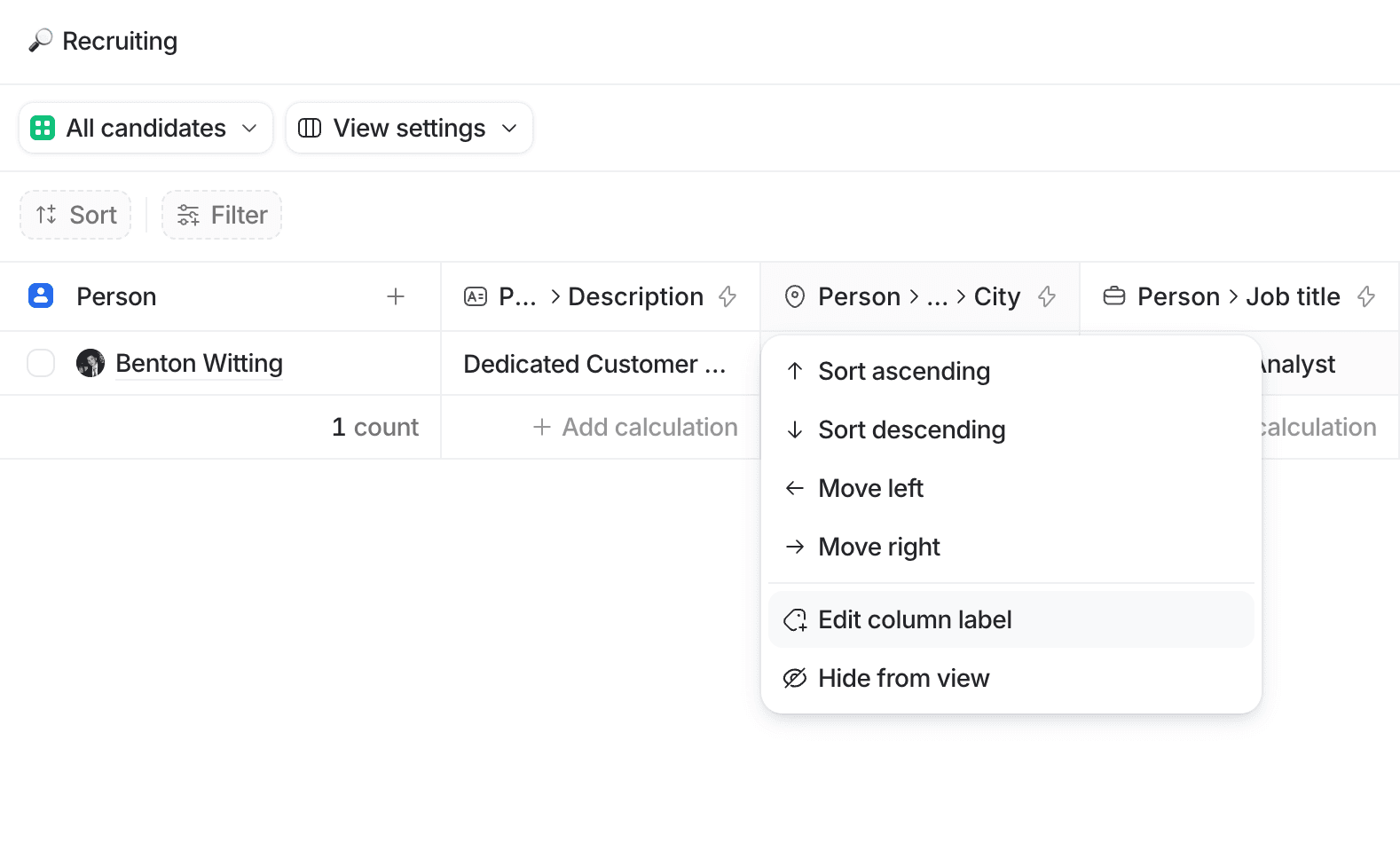 Recruiting data with options to sort, move, or edit columns. A row displays a candidate's job title and city.