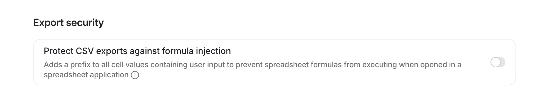 Export security section with a Protect CSV exports against formula injection setting disabled with a toggle