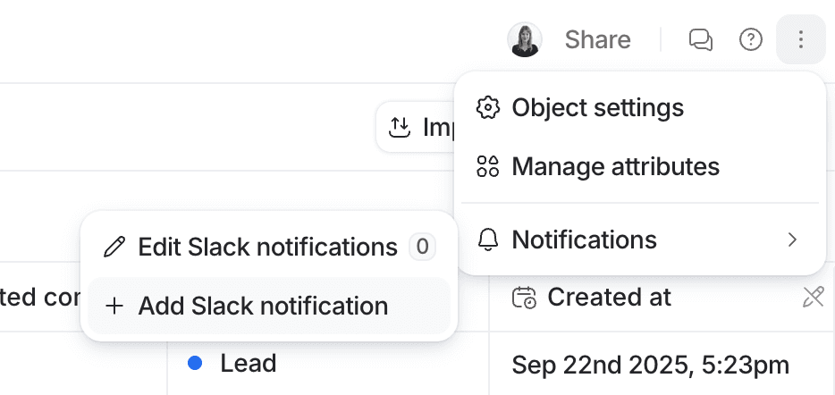Dropdown menu showing options for "Edit Slack notifications," "Add Slack notification," "Object settings," "Manage attributes," and "Notifications."